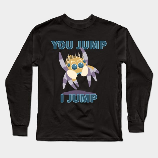 Cute Jumping spider: You jump I jump Long Sleeve T-Shirt by TiffanyYau